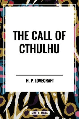 H. P. Lovecraft - The Call of Cthulhu, Häftad
