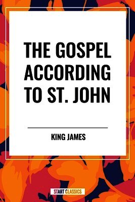 King James - Gospel According to St. John, Inbunden