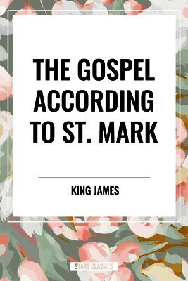 King James - Gospel According to St. Mark, Inbunden