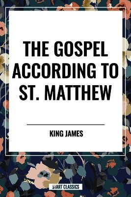 King James - Gospel According to St. Matthew, Inbunden