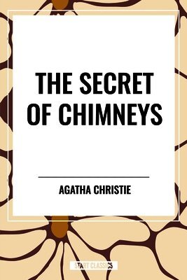 Agatha Christie - Secret of Chimneys, Häftad