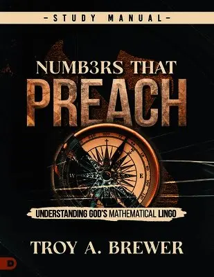 Troy A Brewer - Numbers That Preach Study Manual, Häftad. Tillgänglighet: Lägg i varukorg