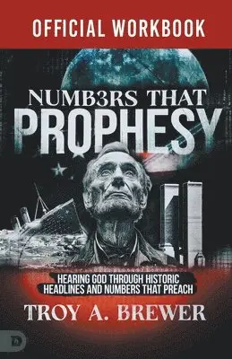Troy A Brewer - Official Workbook for Numbers That Prophesy, Häftad. Tillgänglighet: Lägg i varukorg