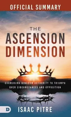Isaac Pitre - Official Summary of The Ascension Dimension, Häftad. Tillgänglighet: Lägg i varukorg