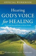 Official Workbook for Hearing God's Voice for Healing
