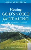 Official Summary of Hearing God's Voice for Healing