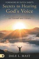Dale Mast - Secrets to Hearing God's Voice, Häftad