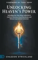 Chazdon Strickland - Unlocking Heaven's Power, Häftad. Tillgänglighet: Lägg i varukorg