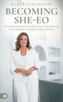 Karen Schatzline - Becoming SHE-EO, Häftad