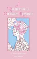 Magnificently Ordinary Romance