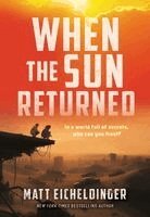 When the Sun Returned