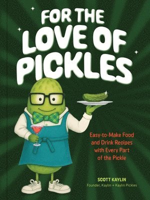 For the Love of Pickles