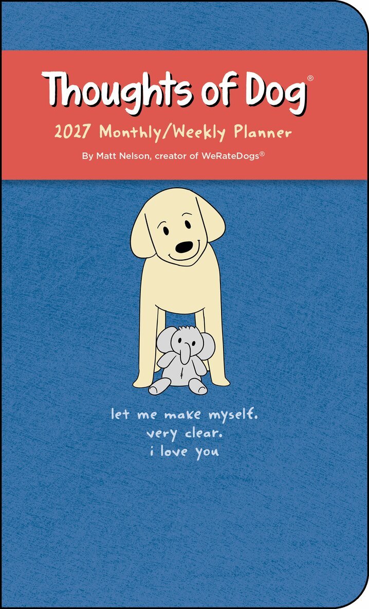 Matt Nelson - Thoughts of Dog 2027 Monthly/Weekly Planner Calendar, Övrigt