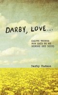 Darby, Love . . .