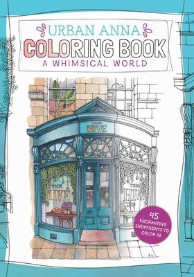 Astrid Wielinga - Urban Anna Coloring Book: A Whimsical World: Volume 3, Häftad