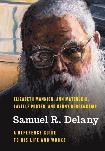 Ann Matsuuchi, Elizabeth Mannion, Kenny Roggenkamp, Lavelle Porter - Samuel R. Delany, E-bok