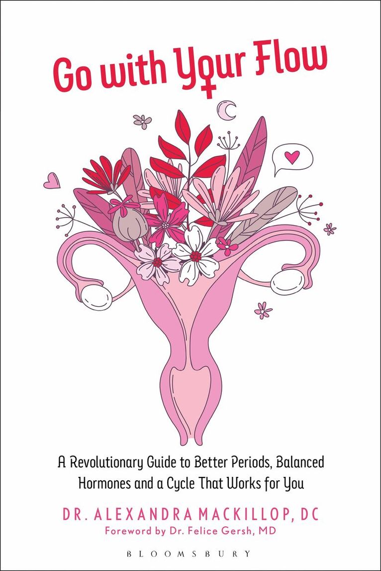 Dr. Alexandra MacKillop - Go with Your Flow, Häftad. Tillgänglighet: Lägg i varukorg