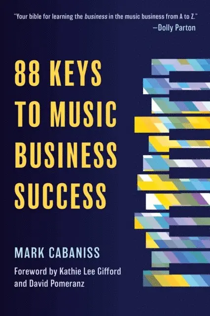 Mark Cabaniss - 88 Keys to Music Business Success, E-bok. Tillgänglighet: Lägg i varukorg