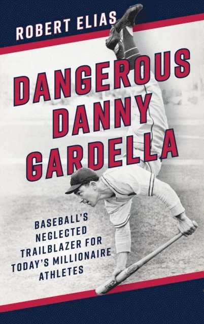 Robert Elias - Dangerous Danny Gardella, E-bok