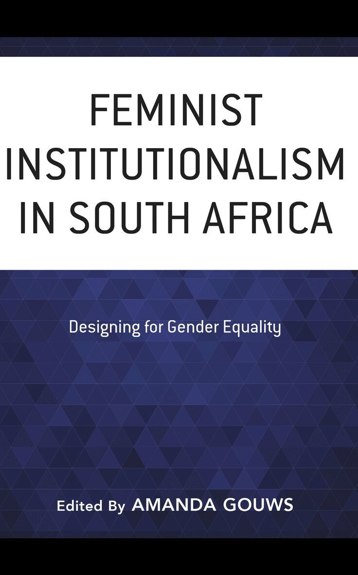Amanda Gouws - Feminist Institutionalism in South Africa, Häftad. Tillgänglighet: Lägg i varukorg