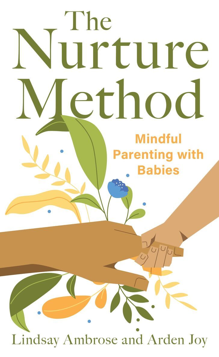 Arden Joy, Lindsay Ambrose - Nurture Method, Inbunden