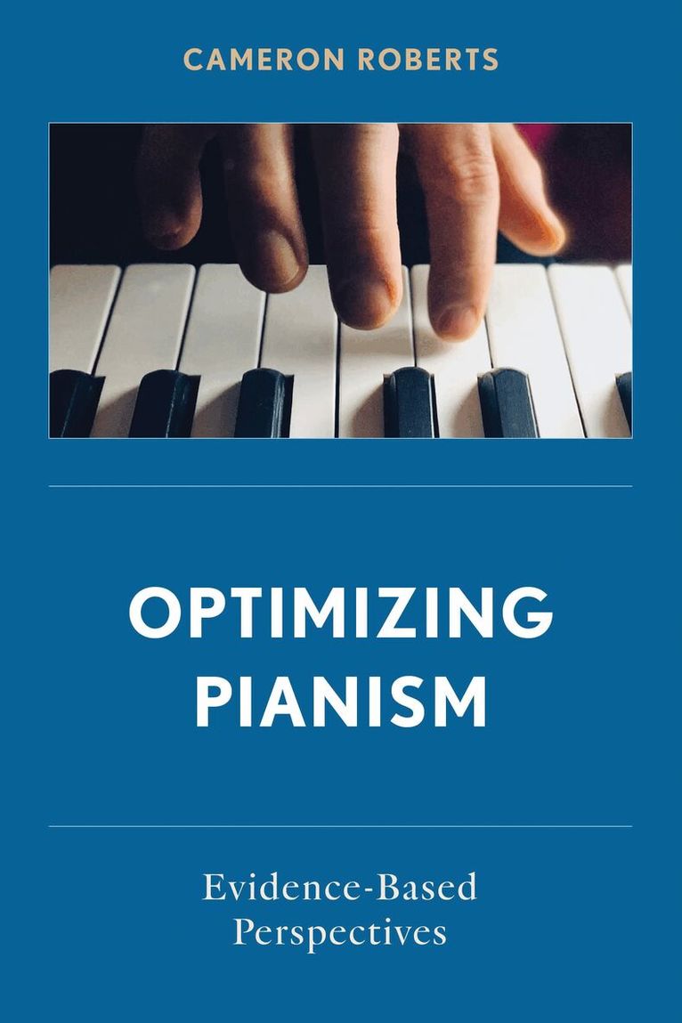 Cameron Roberts - Optimizing Pianism, Inbunden. Tillgänglighet: Lägg i varukorg