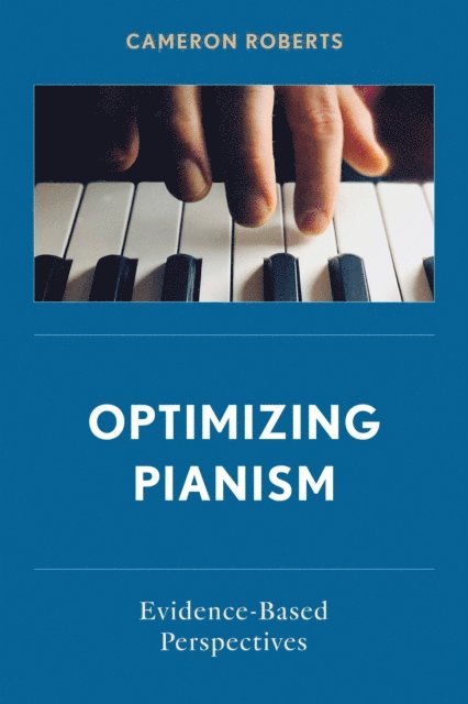 Cameron Roberts - Optimizing Pianism, E-bok. Tillgänglighet: Lägg i varukorg