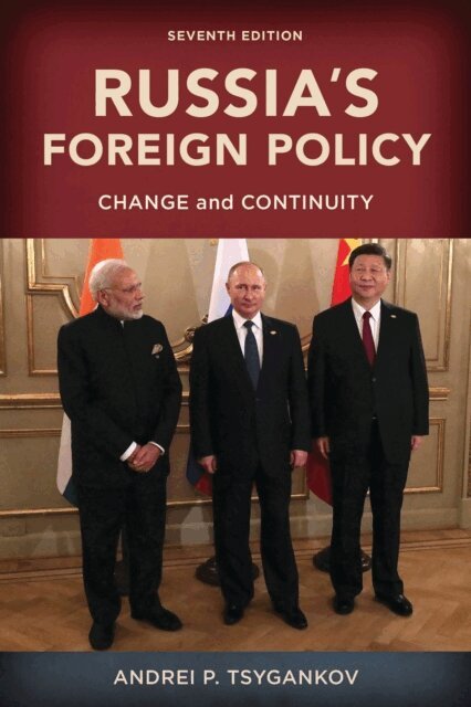 Andrei P. Tsygankov - Russia's Foreign Policy, E-bok