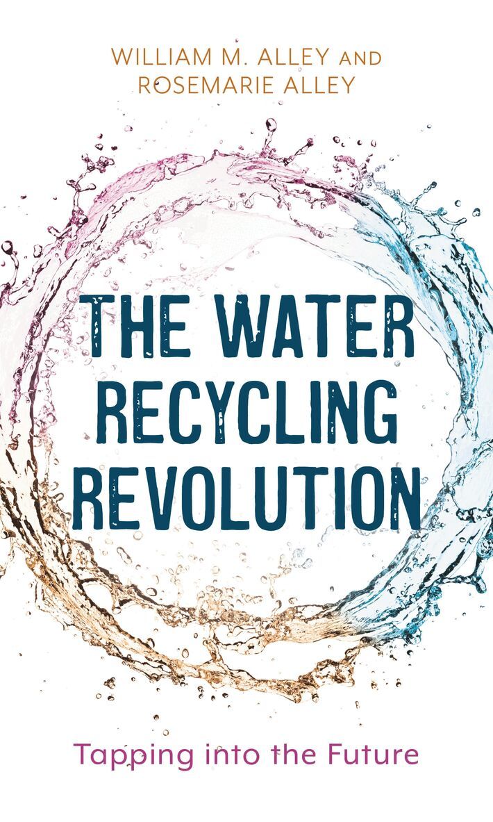 Rosemarie Alley, William M. Alley - Water Recycling Revolution, Häftad. Tillgänglighet: Lägg i varukorg