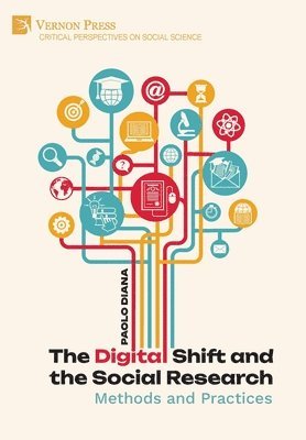 Paolo Diana - Digital Shift and the Social Research, Inbunden