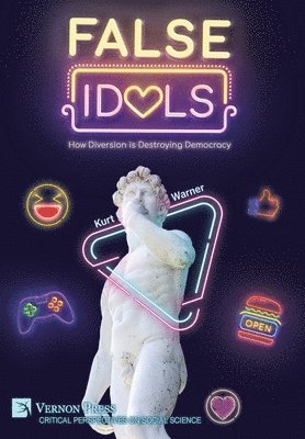 Kurt Warner - False Idols, Inbunden