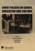 Soviet Policies on Gender, Education and Culture
