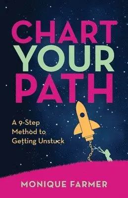 Monique Farmer - Chart Your Path, Häftad. Tillgänglighet: Lägg i varukorg
