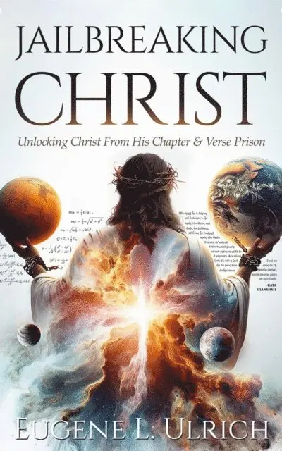 Eugene L Ulrich - Jailbreaking Christ, E-bok. Tillgänglighet: Lägg i varukorg