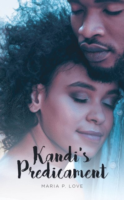 Maria P. Love - Kandi's Predicament, E-bok. Tillgänglighet: Lägg i varukorg