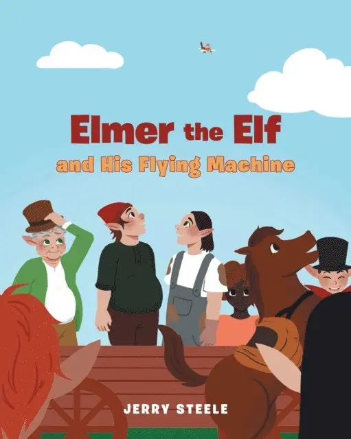 Jerry Steele - Elmer the Elf and His Flying Machine, E-bok. Tillgänglighet: Lägg i varukorg