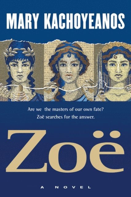 Mary Kachoyeanos - Zoe, E-bok
