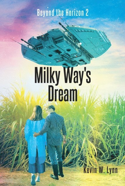 Kevin W. Lynn - Milky Way's Dream, E-bok