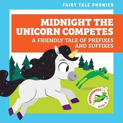 Rebecca Donnelly - Midnight the Unicorn Competes: A Friendly Tale of Prefixes and Suffixes, Inbunden. Tillgänglighet: Tillfälligt slut