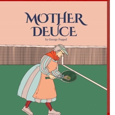 George Poppel - Mother Deuce, Häftad