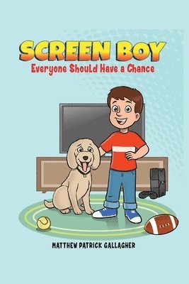 Matthew Patrick Gallagher - Screen Boy: Everyone Should Have a Chance, Häftad