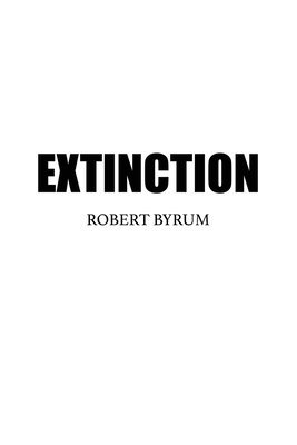 Robert Byrum - Extinction, Häftad. Tillgänglighet: Lägg i varukorg