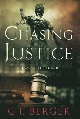 G J Berger - Chasing Justice, Inbunden. Tillgänglighet: Lägg i varukorg