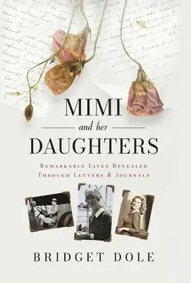 Bridget Dole - Mimi and Her Daughters, Inbunden. Tillgänglighet: Lägg i varukorg