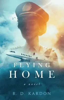 R. D. Kardon - Flying Home, Häftad. Tillgänglighet: Lägg i varukorg