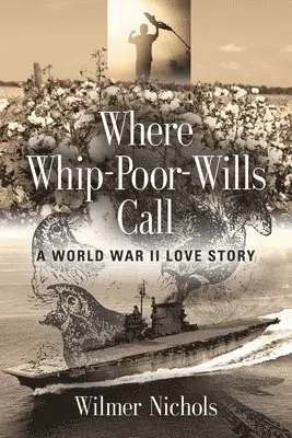 Wilmer Nichols - Where Whip-Poor-Wills Call, Häftad. Tillgänglighet: Lägg i varukorg