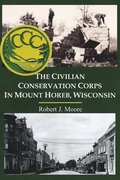 Civilian Conservation Corps in Mount Horeb, Wisconsin