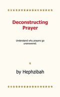 Deconstructing Prayer