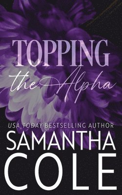 Samantha Cole - Topping the Alpha, Häftad
