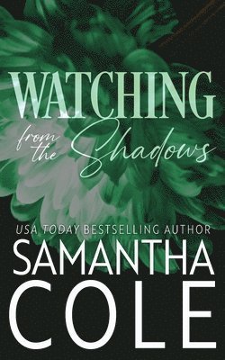 Samantha Cole - Watching From the Shadows, Häftad